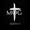 MOG - Worth It - Single