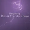 Thunderstorm Sound Bank, BodyHI & Thunderstorm Sleep - Relaxing Rain & Thunderstorms