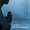 Melisa Depth, Mary Flowes & Nawang Dautar - Gratitude Affirmation to Higher Levels of Well-Being